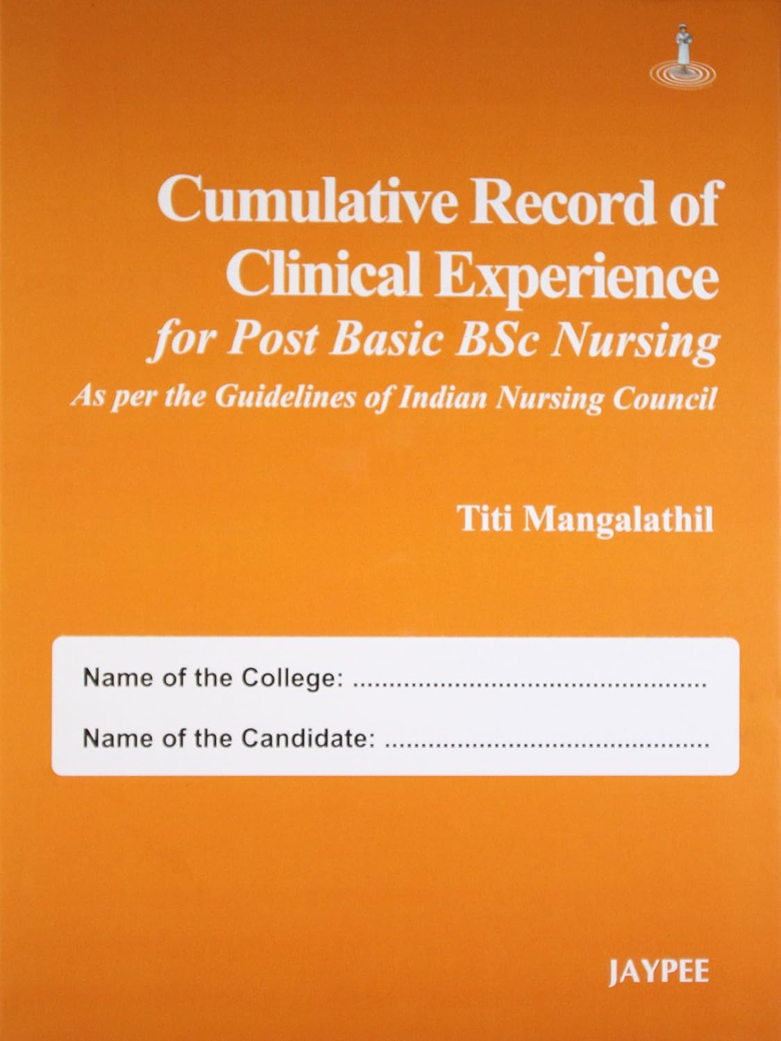 CUMULATIVE RECORD OF CLINICAL EXPERIENCE FOR POST BASIC BSC NURSING (AS PER THE GUID.OF IND.NUR.COU) 1ST/2026 - TITI MANGALATHIL