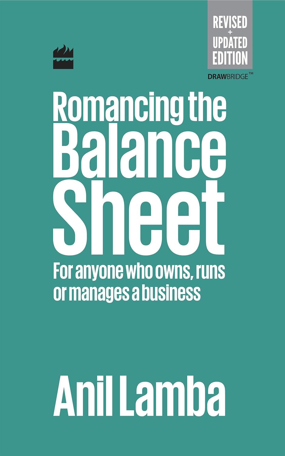 ROMANCING THE BALANCE SHEET - Anil Lamba