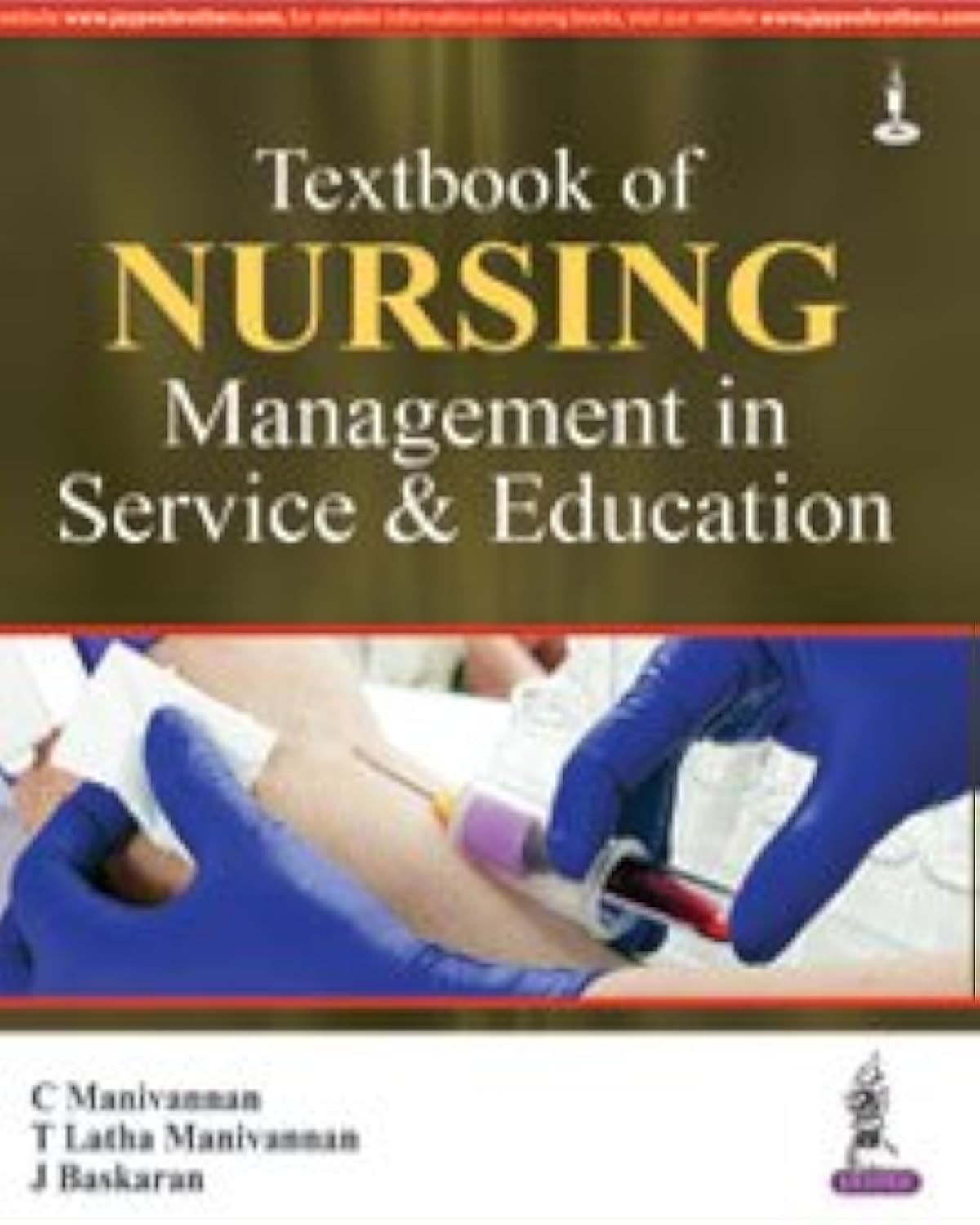 TEXTBOOK OF NURSING MANAGEMENT IN SERVICE & EDUCATION 1ST/2026 - C MANIVANNAN