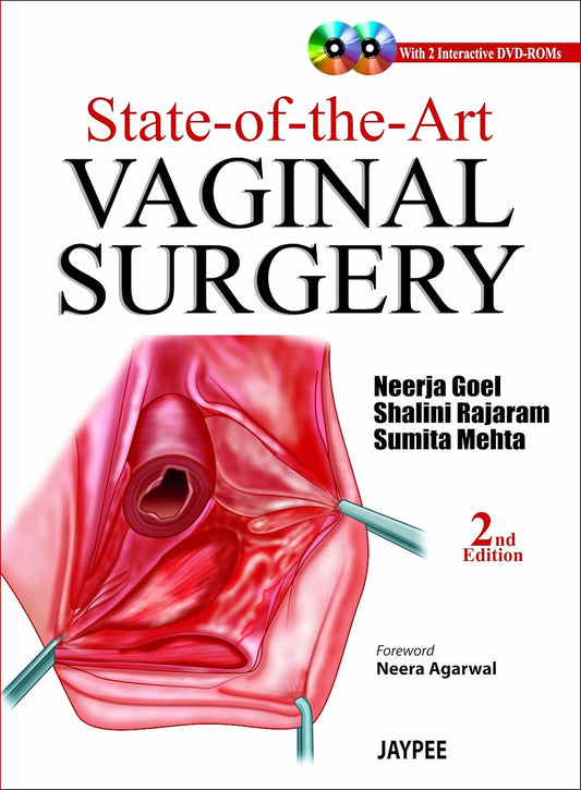 STATE-OF-THE ART VAGINAL SURGERY WITH 2-INTERACTIVE DVD-ROMS 2ND/2013 - NEERJA GOEL