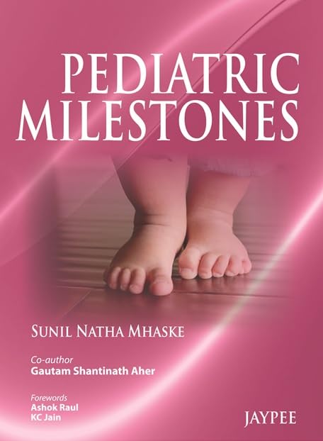 PEDIATRIC MILESTONES 1ST/2013 - SUNIL NATHA MHASKE