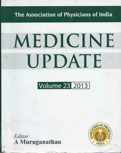 MEDICINE UPDATE VOLUME 23/2013-A MURUGANATHAN