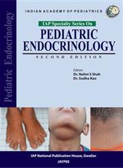 PEDIATRIC ENDOCRINOLOGY (IAP SPECIALTY SERIES) 2ND/2013 - NALINI S SHAH