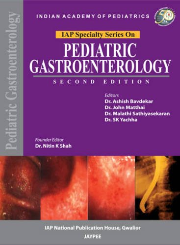 PEDIATRIC GASTROENTEROLOGY (IAP SPECIALTY SERIES) 2ND/2026 - ASHISH BAVDEKAR