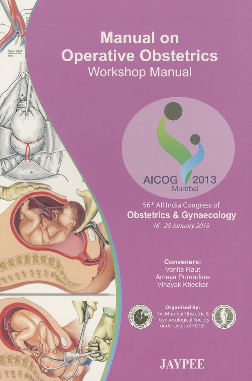 MANUAL ON OPERATIVE OBSTETRICS WORKSHOP MANUAL 1ST/2013-VANITA RAUT
