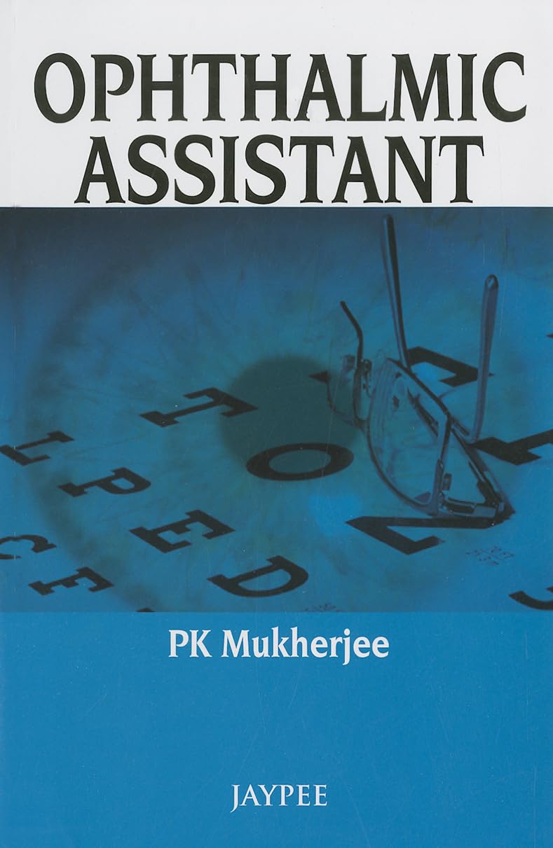 OPHTHALMIC ASSISTANT 1ST/2013 - PK MUKHERJEE