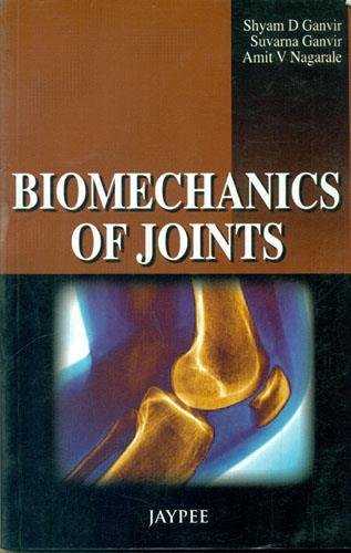 BIOMECHANICS OF JOINTS 1ST/2026 - SHYAM D GANVIR