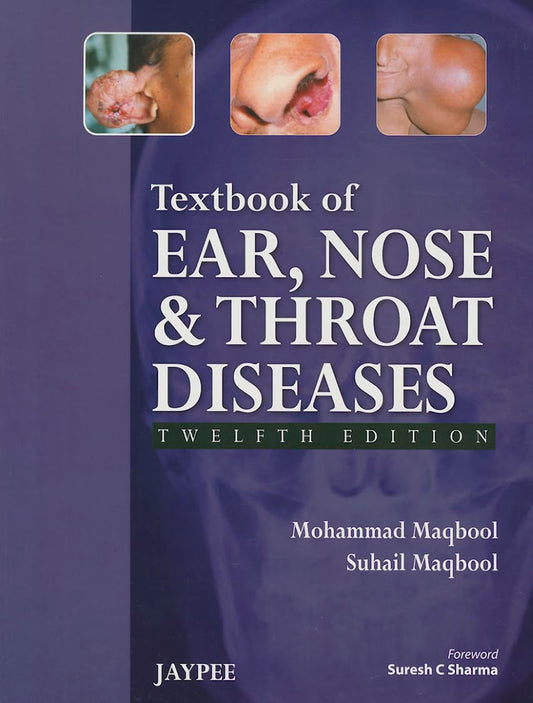 TEXTBOOK OF EAR NOSE AND THROAT DISEASES 12TH/2026 - MOHAMMAD MAQBOOL