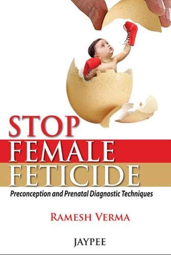 STOP FEMALE FETICIDE 1ST/2013 - RAMESH VERMA