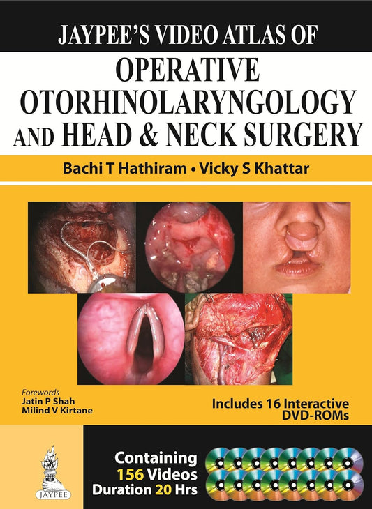 JAYPEE'S VIDEO ATLAS OF OPERATIVE ORORHINLOARYNGOLOGY & HEAD & NECK SURGERY 16 DVD 1ST/2014 - BATCHI T HATHIRAM
