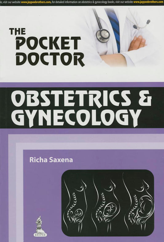 THE POCKET DOCTOR OBSTETRICS & GYNECOLOGY 1ST/2014 - RICHA SAXENA