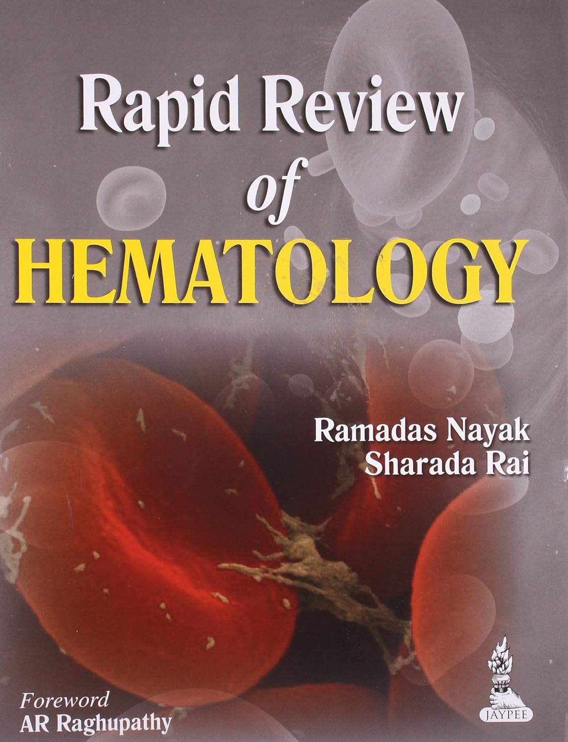 RAPID REVIEW OF HEMATOLOGY 1ST/2014- RAMDAS NAYAK