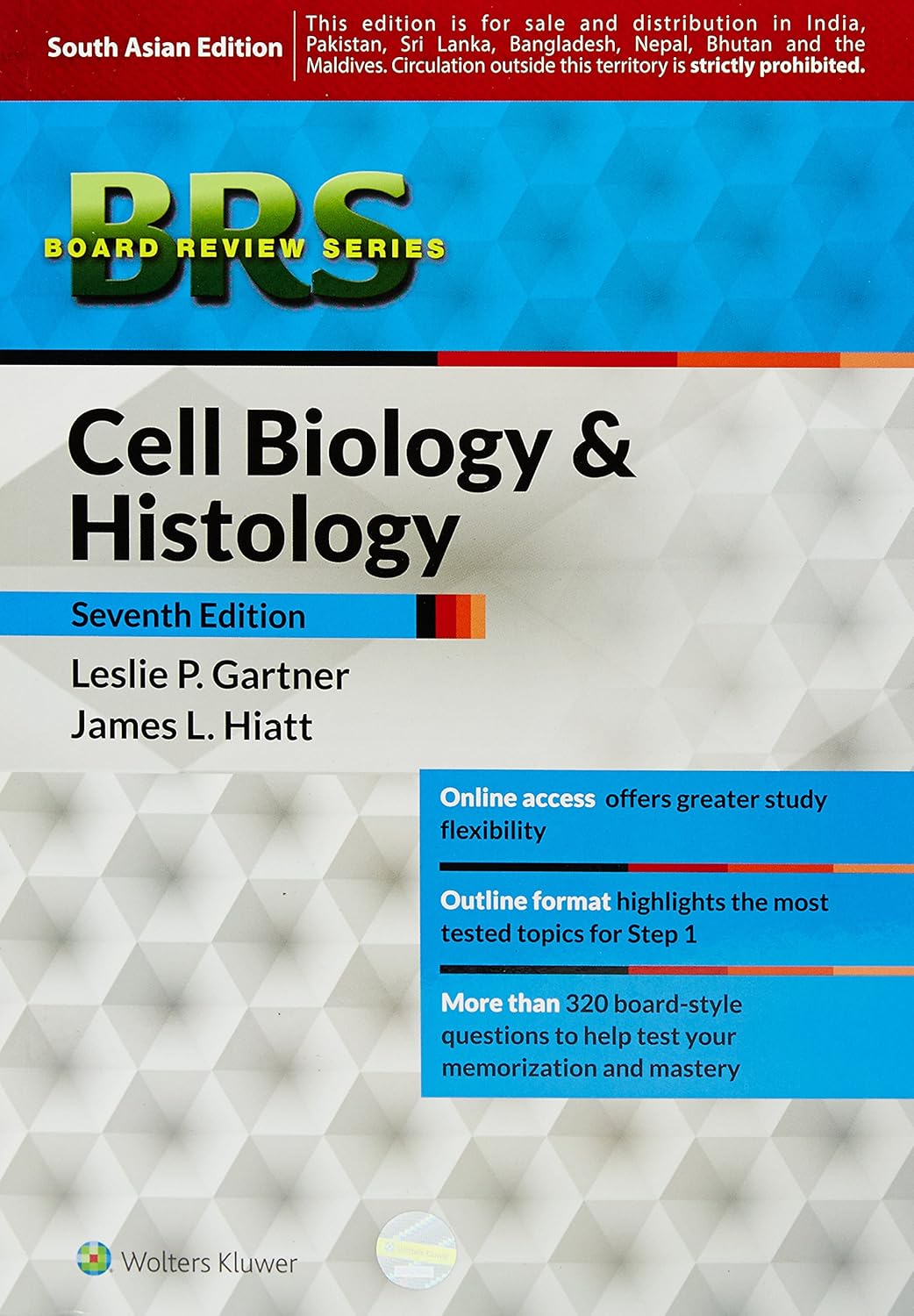 BRS CELL BIOLOGY AND HISTOLOGY 7TH/2014 - LESLIE P. GARTNER, JAMES L. HIATT
