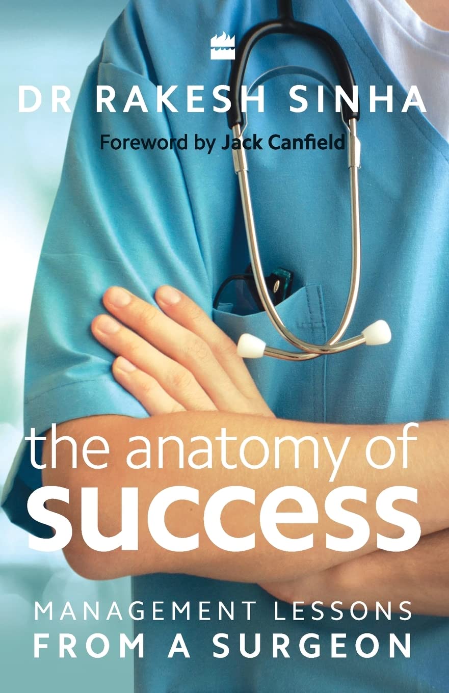 THE ANATOMY OF SUCCESS 1ST/2016-RAKESH SINHA