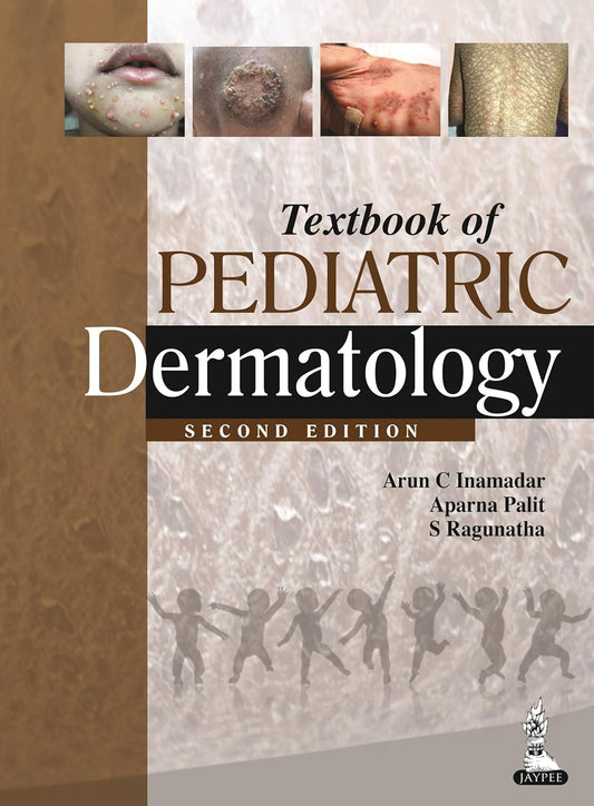 TEXTBOOK OF PEDIATRIC DERMATOLOGY 2ND/2026 - ARUN C INAMADAR