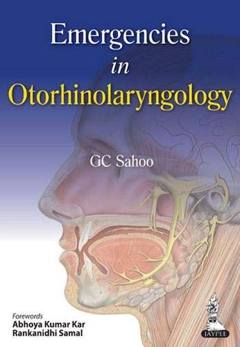 EMERGENCIES IN OTORHINOLARYNGOLOGY 1ST/2026 - SAHOO GC