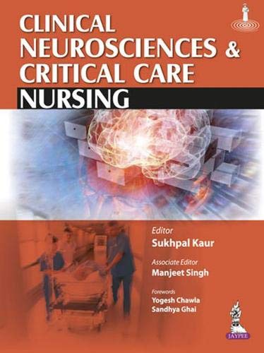 CLINICAL NEUROSCIENCES & CRITICAL CARE NURSING 1ST/2025 - SUKHPAL KAUR