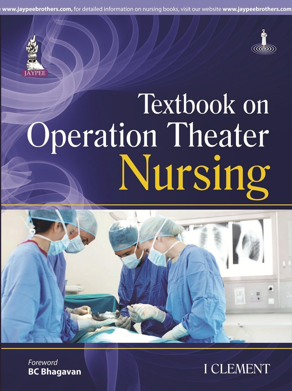 TEXTBOOK ON OPERATION THEATER NURSING 1ST/2014 - I CLEMENT