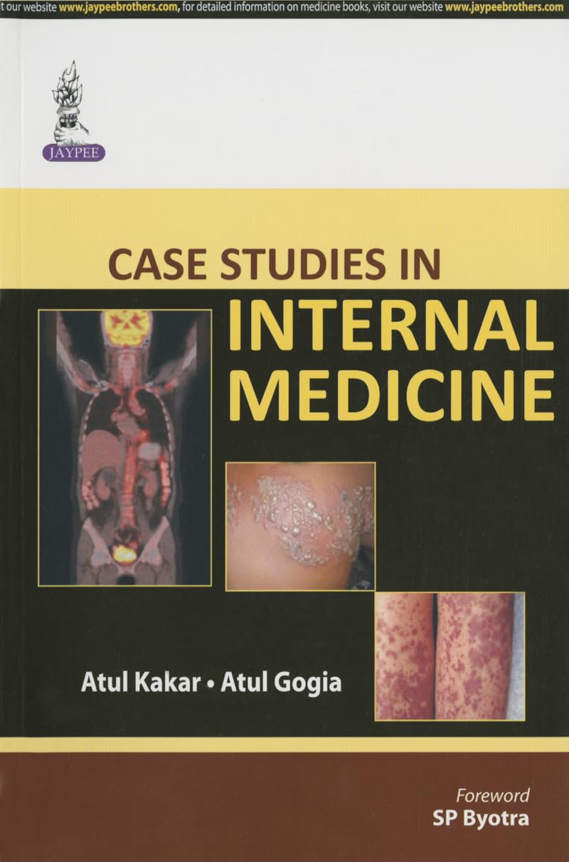 CASE STUDIES IN INTERNAL MEDICINE 1ST/2014 - ATUL KAKAR