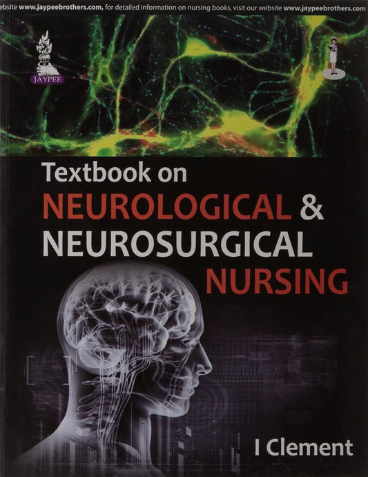 TEXTBOOK ON NEUROLOGICAL & NEUROSURGICAL NURSING 1ST/2015 - I CLEMENT