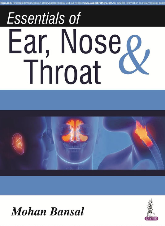 ESSENTIALS OF EAR, NOSE & THROAT 1ST/2016 - MOHAN BANSAL