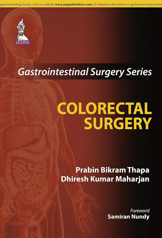 GASTROINTESTINAL SURGERY SERIES: COLORECTAL SURGERY 1ST/2014 - PRABIN BIKRAM THAPA