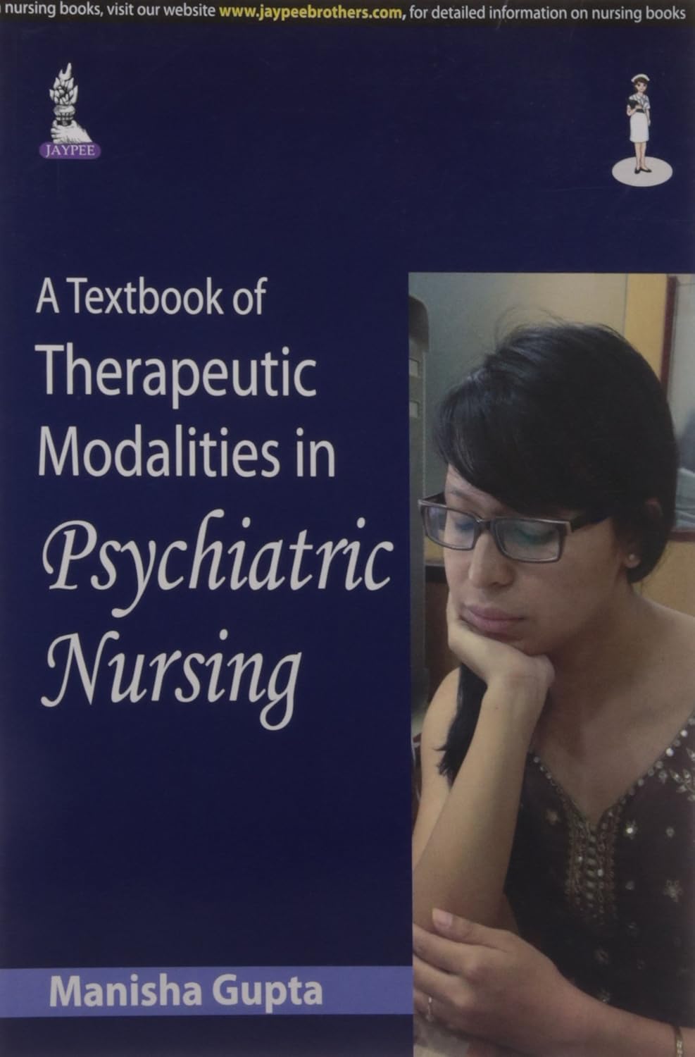 A TEXTBOOK OF THERAPEUTIC MODALITIES IN PSYCHIATRIC NURSING 1ST/2015 - MANISHA GUPTA