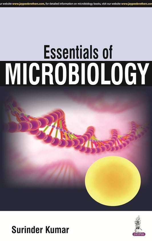 ESSENTIALS OF MICROBIOLOGY 1ST/2016 - SURINDER KUMAR