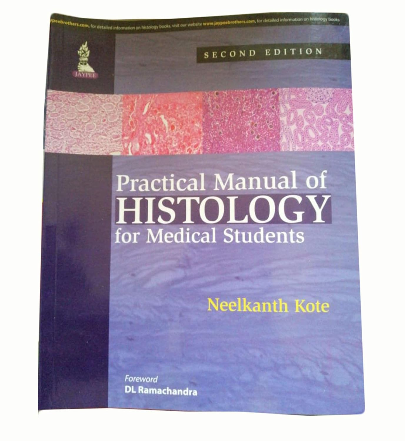 PRACTICAL MANUAL OF HISTOLOGY FOR MEDICAL STUDENTS 2ND/2014 - NEELKANTH KOTE