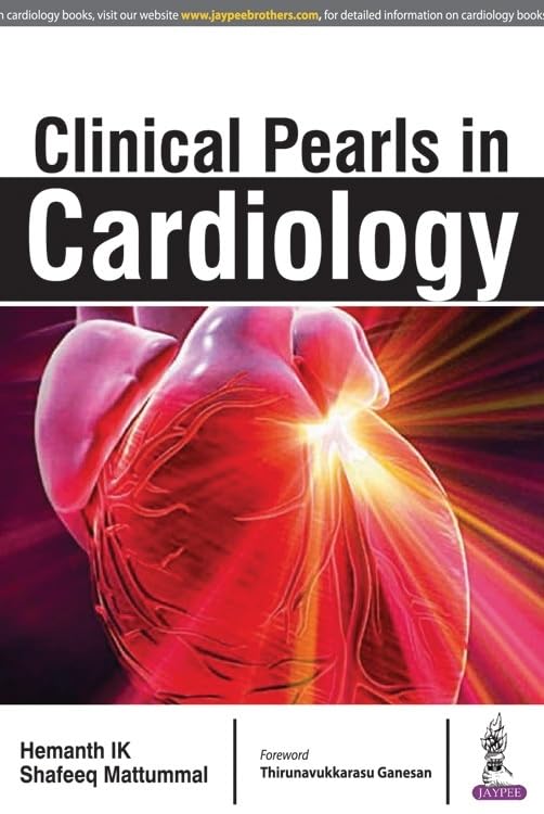 CLINICAL PEARLS IN CARDIOLOGY 1ST/2017 - HEMANTH IK