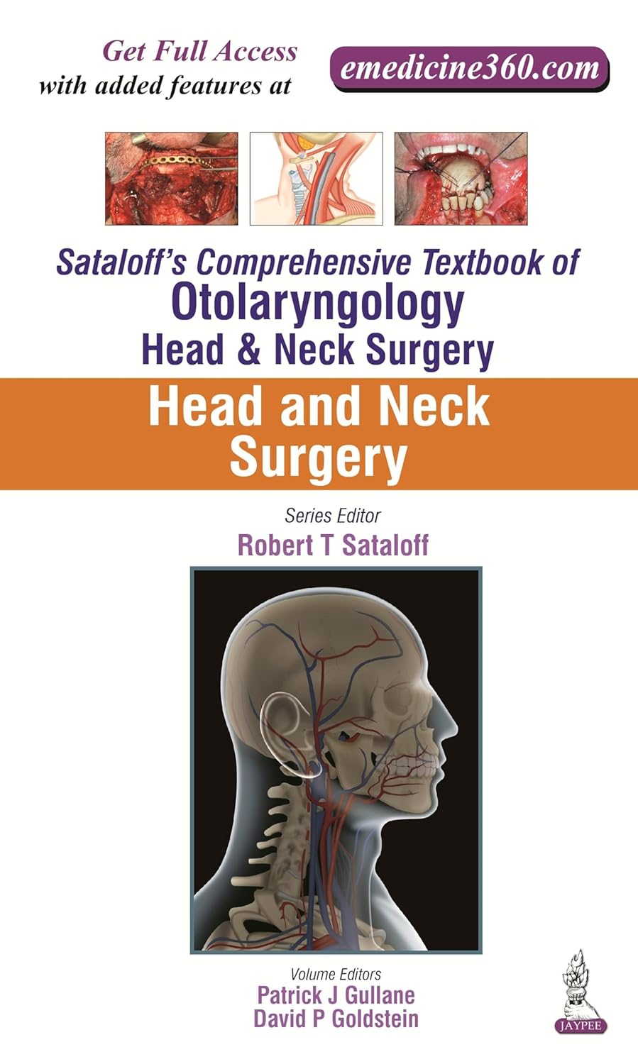 SATALOFF'S COMPREHENSIVE TB.OF OTOLARY.HEAD&NECK SURGERY HEAD AND NECK SURGERY VOL.5 1ST/2016 - PATRICK J GULLANE