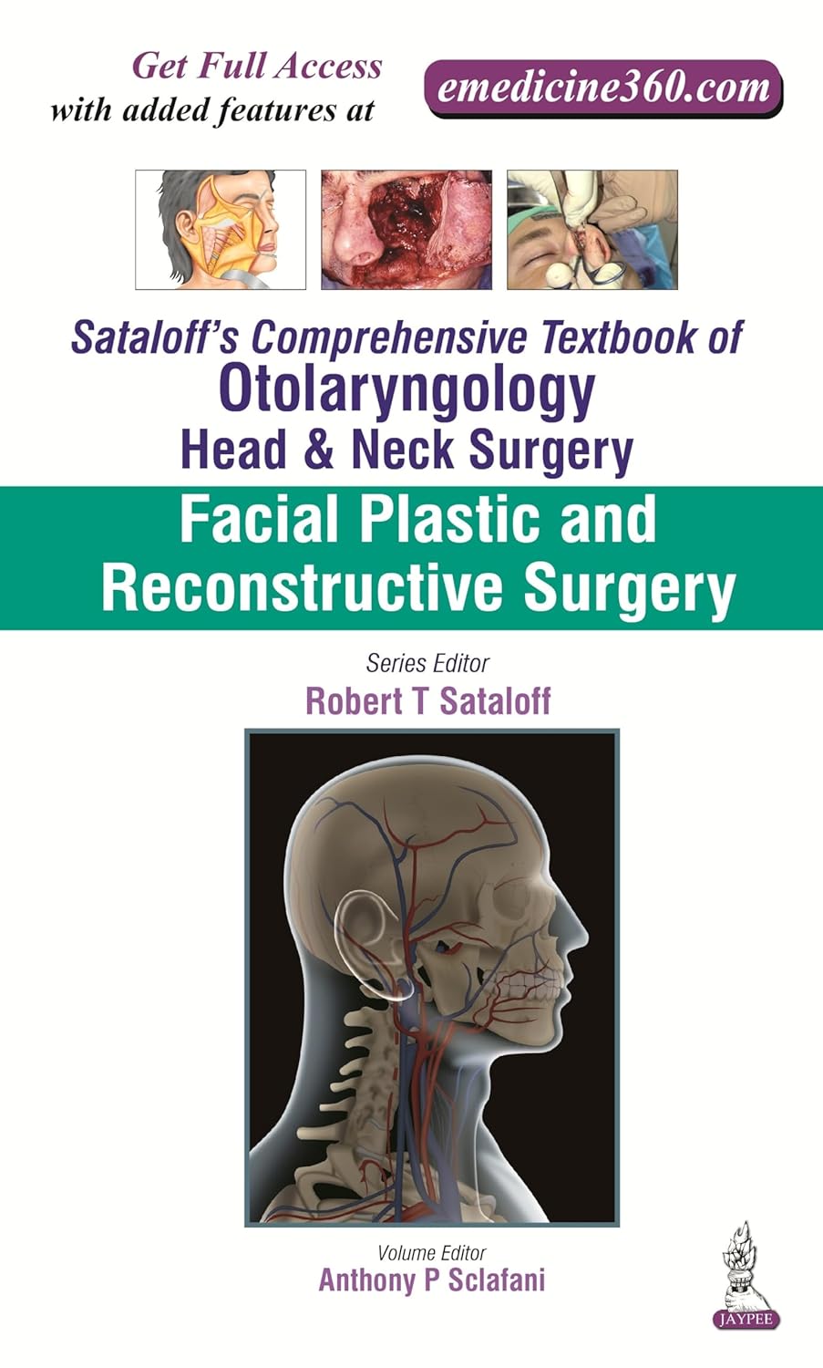 SATALOFF'S COMPREHENSIVE TB.OF OTOLARY.HEAD&NECK SURGERY FACIAL PLASTIC & RECONSTRUC.SURGERY VOL.3 1ST/2016 - ANTHONY P SCLAFANI