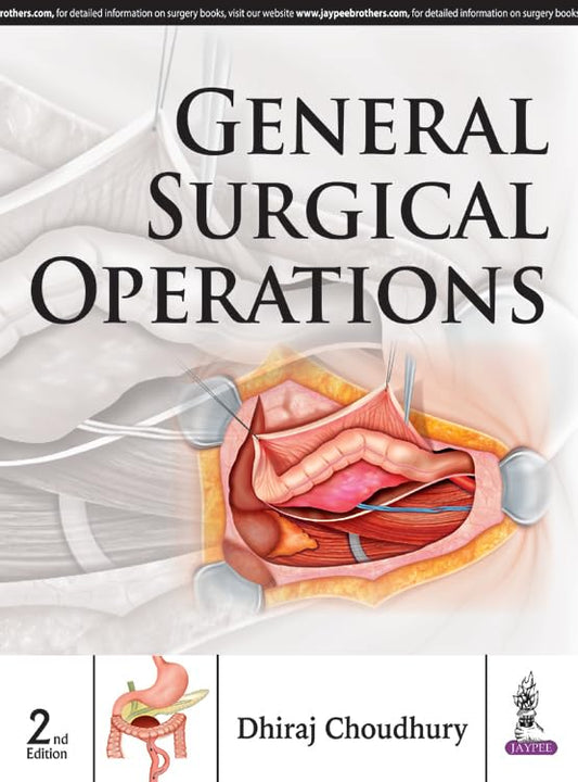 GENERAL SURGICAL OPERATIONS 2ND/2017 - DHIRAJ CHOUDHURY