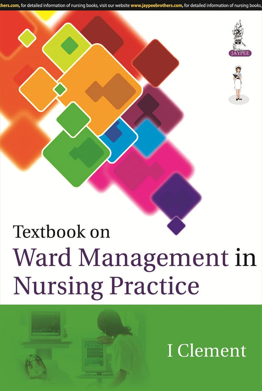 TEXTBOOK ON WARD MANAGEMENT IN NURSING PRACTICE 1ST/2026 - I CLEMENT