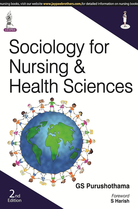 SOCIOLOGY FOR NURSING & HEALTH SCIENCES 2ND/2015 - GS PURUSHOTHAMA