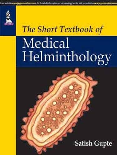 THE SHORT TEXTBOOK OF MEDICAL HELMINTHOLOGY 1ST/2015 - SATISH GUPTE