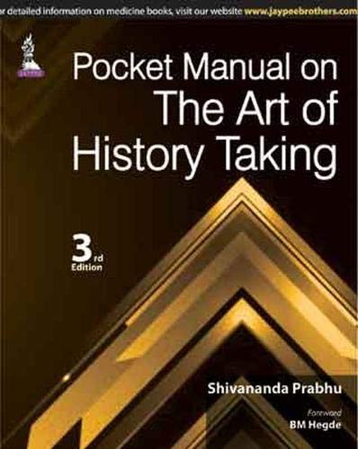 POCKET MANUAL OF THE ART OF HISTORY TAKING 3RD/2015 - SHIVANANDA PRABHU