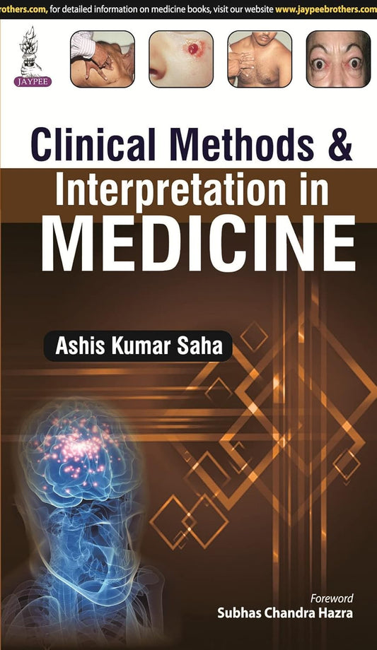CLINICAL METHODS & INTERPRETATION IN MEDICINE 1ST/2015 - ASHIS KUMAR SAHA