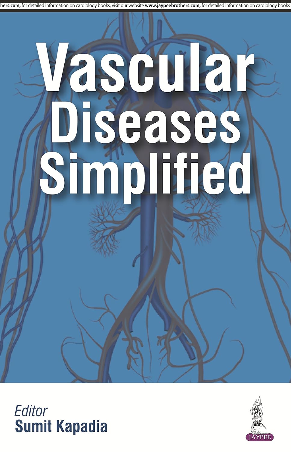 VASCULAR DISEASES SIMPLIFIED 1ST/2016 - SUMIT KAPADIA