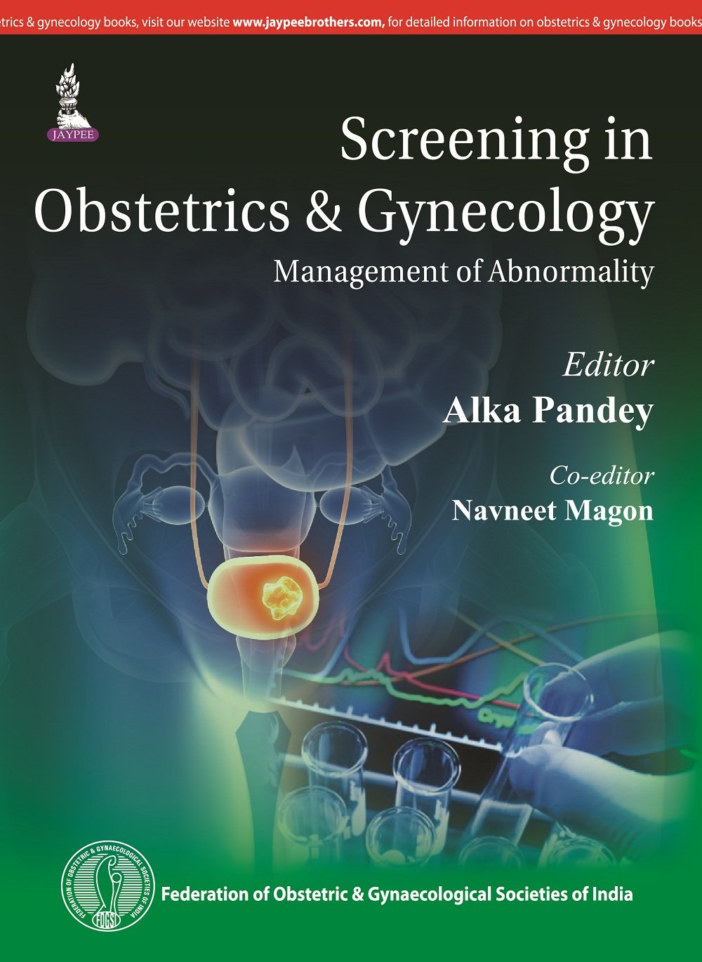 SCREENING IN OBSTETRICS & GYNECOLOGY MANAGEMENT OF ABNORMALITY 1ST/2015 - ALKA PANDEY