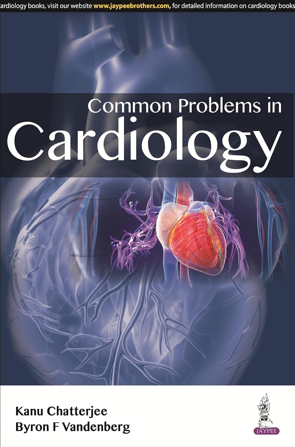 COMMON PROBLEMS IN CARDIOLOGY 1ST/2016 - KANU CHATERJEE