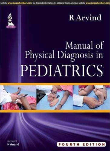 MANUAL OF PHYSICAL DIAGNOSIS IN PEDIATRICS 4TH/2016 - R ARVIND