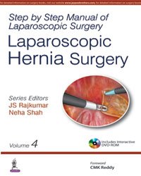 STEP BY STEP MANUAL OF LAPAROSCOPIC SURGERY:LAPAROSCOPIC HERNIA SURGERY (VOL.4) 1ST/2016 - JS RAJKUMAR