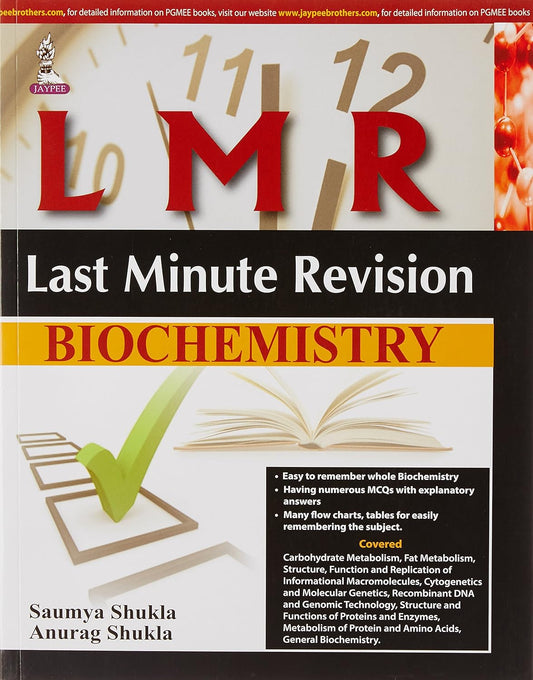 LMR:LAST MINUTE REVISION BIOCHEMISTRY 1ST/2015 - SAUMYA SHUKLA