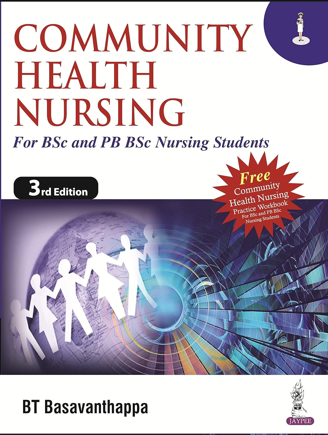 COMMUNITY HEALTH NURSING FOR BSC AND PB BSC NURSING STUDENTS (2VOLS) FREE PRACTICE WORKBOOK 3RD/2026 - BASAVANTHAPPA BT