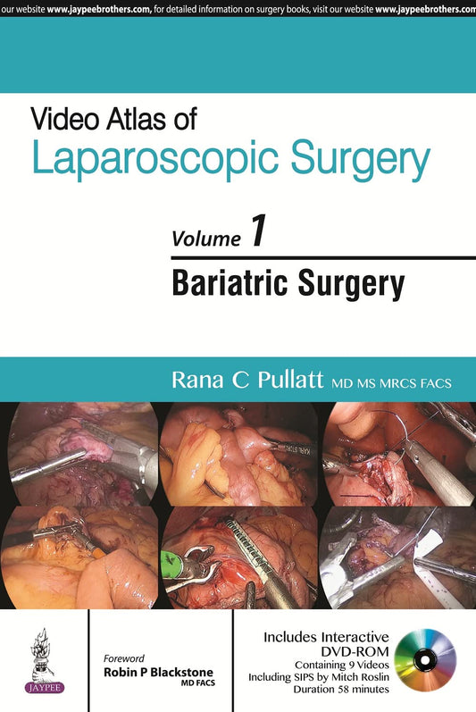 VIDEO ATLAS OF LAPAROSCOPIC SURGERY VOL.1 BARIATRIC SURGERY WITH DVD-ROM 1ST/2016 - RANA C PULLATT