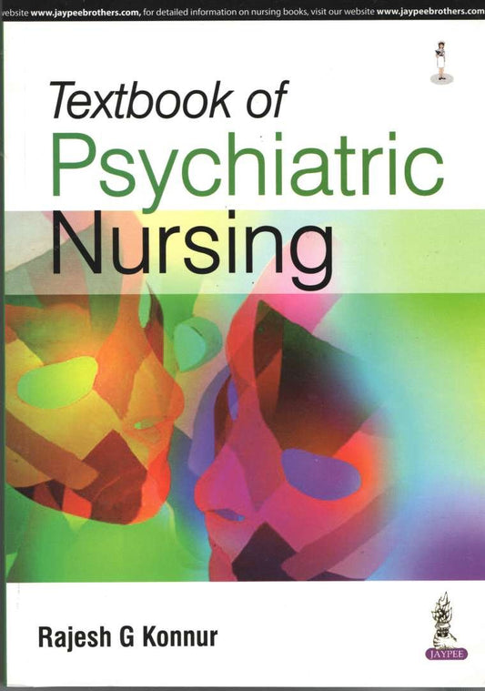 TEXTBOOK OF PSYCHIATRIC NURSING 1ST/2016 - RAJESH G KONNUR
