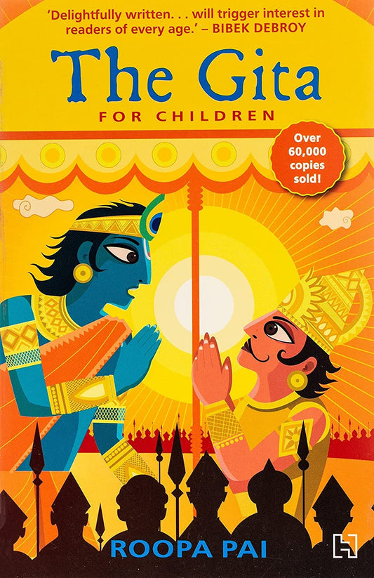 The Gita For Children - ROOPA PAI