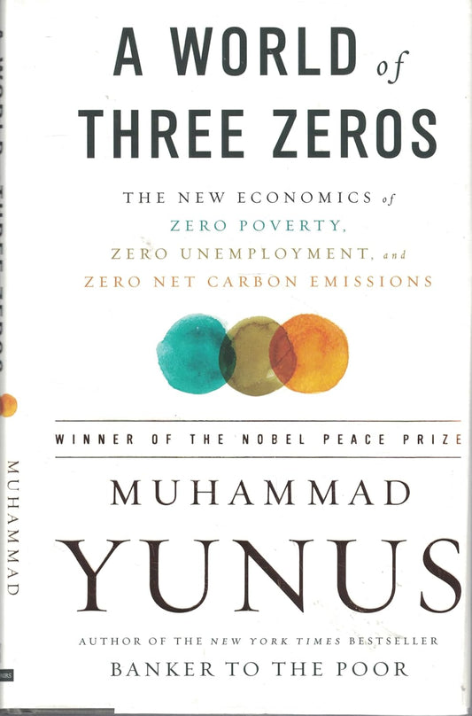 A WORLD OF THREE ZEROS - MUHAMMAD YUNUS