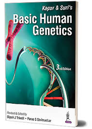 Kapur & Suri’s Basic Human Genetics 3rd/2016